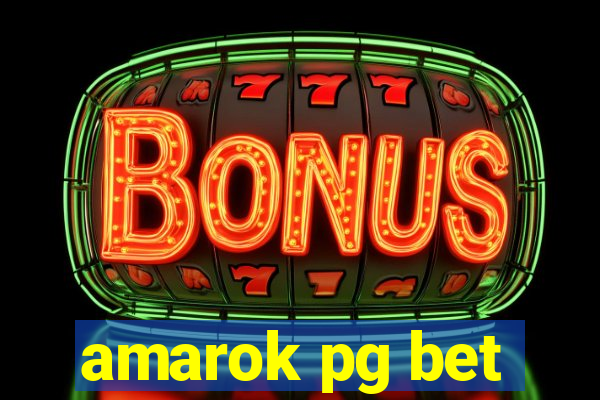 amarok pg bet